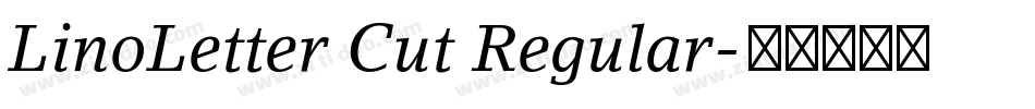 LinoLetter Cut Regular字体转换